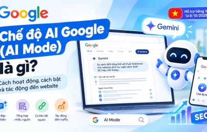 Chế độ AI của Google (AI Mode) là gì? Khác gì AI Overview?